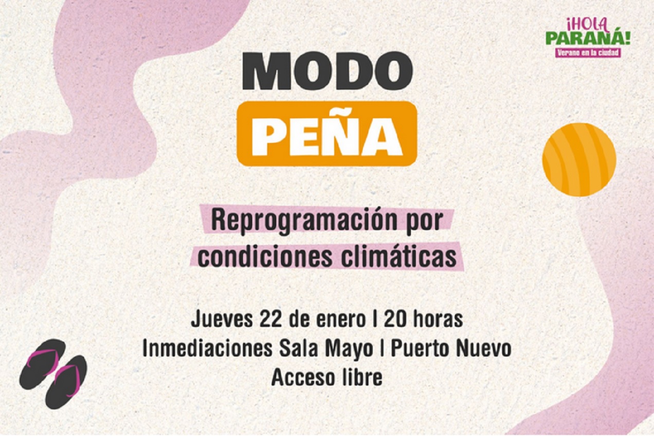 Por cuestiones climáticas, Modo Peña se reprogramó para el jueves 22 de enero
