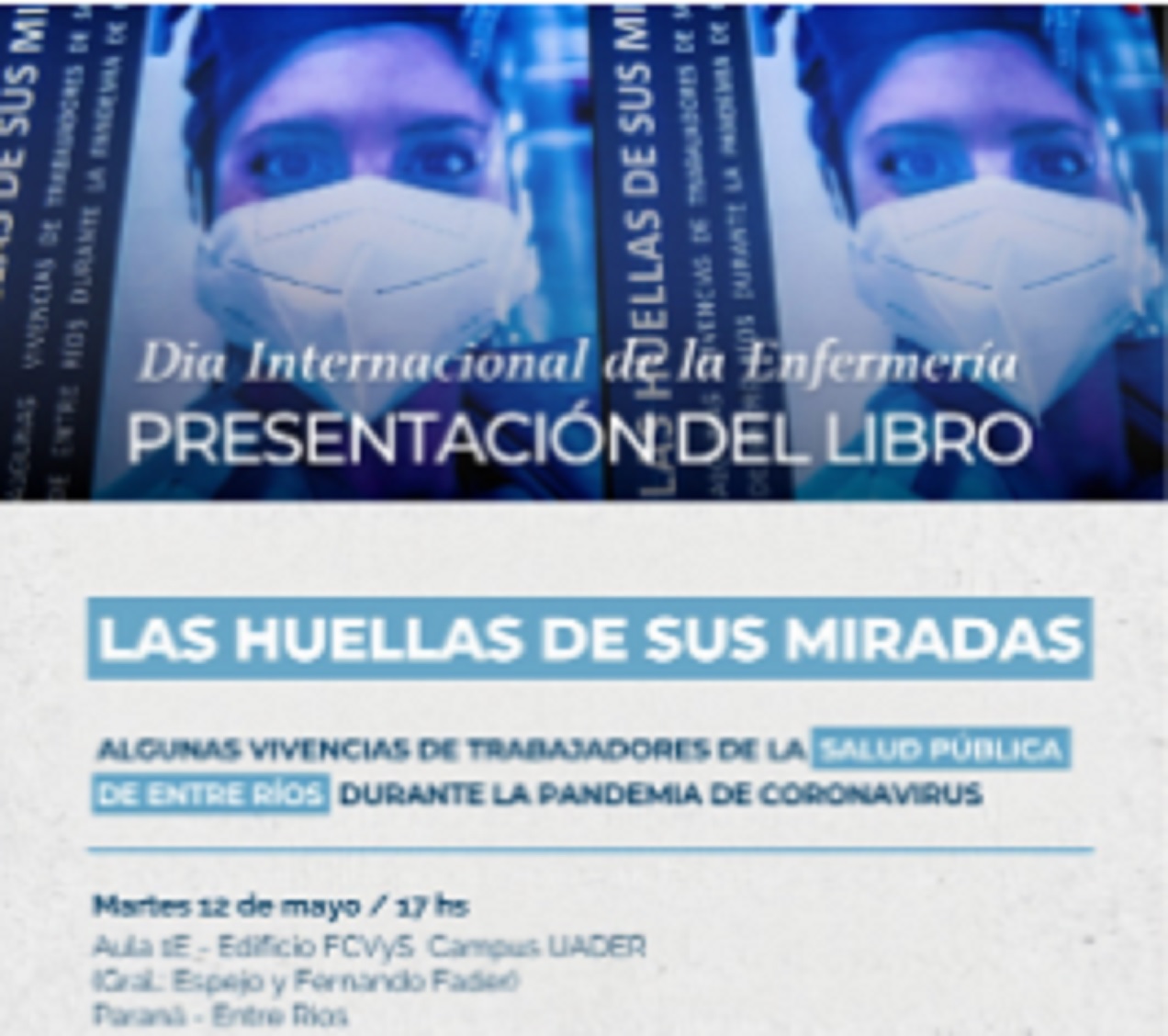 En el Día Internacional de la Enfermería, UPCN presenta en Uader el libro Las huellas de sus miradas