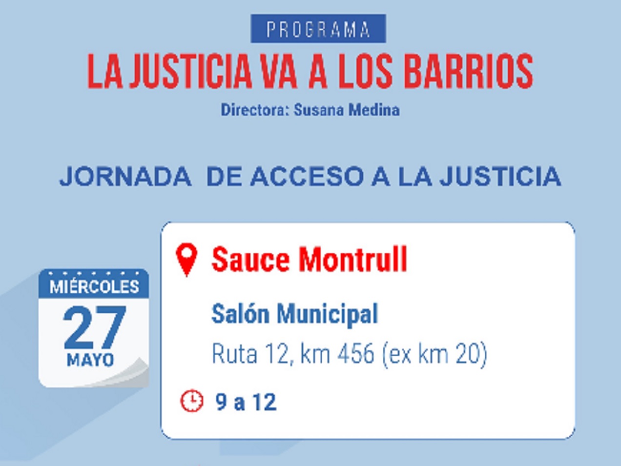 27 de mayo: La Justicia va a los barrios en Sauce Montrull