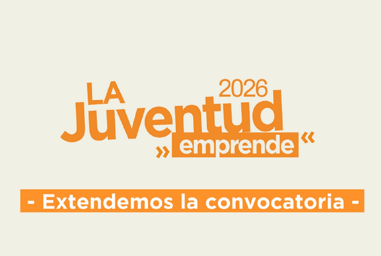 Se extiende la convocatoria de La Juventud Emprende hasta este jueves 28 de mayo