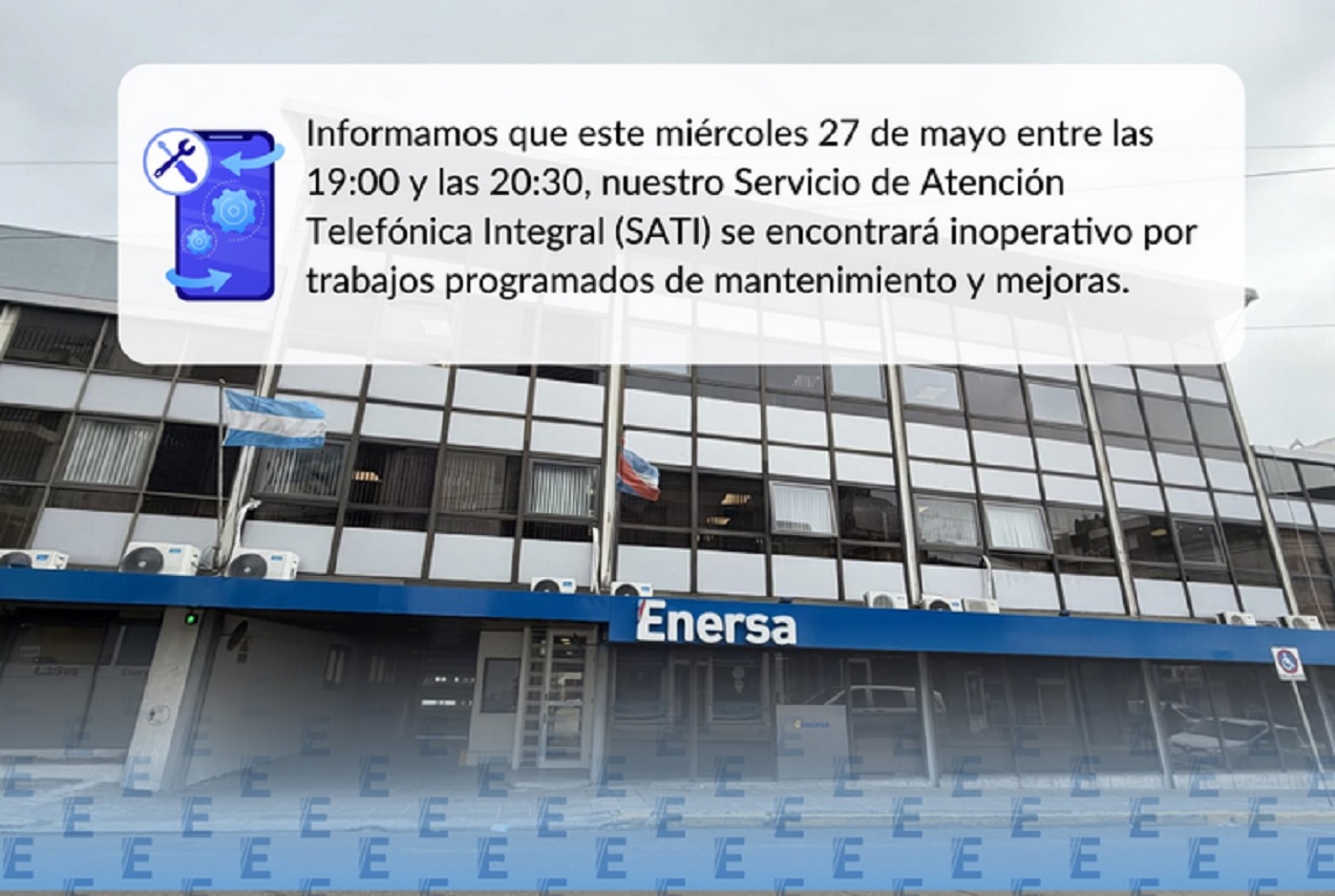Enersa informa la interrupción programada de su Servicio de Atención Telefónica Integral