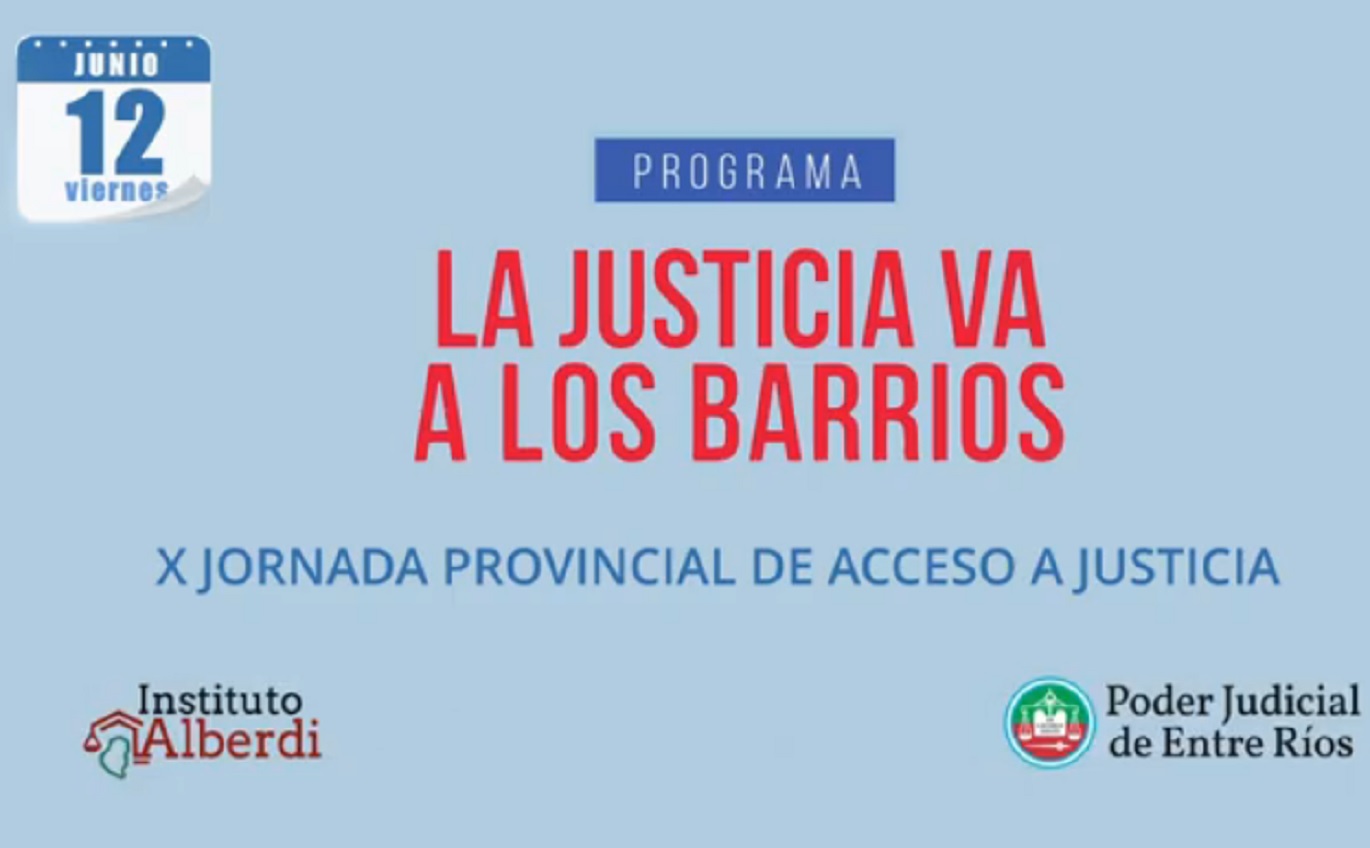 La Justicia va a los barrios llegó a 30 localidades en su décima edición provincial